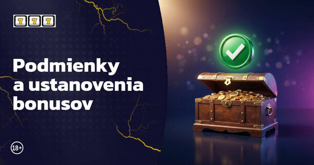 Podmienky a&nbsp;ustanovenia bonusov prevádzkovateľov hier