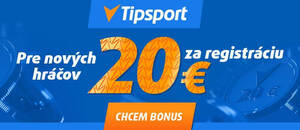 20 eur zadarmo za Tipsport registráciu 20 eur zadarmo za Tipsport registráciu