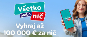 Ako, kedy a kde sa žrebuje VŠETKO ALEBO NIČ?
